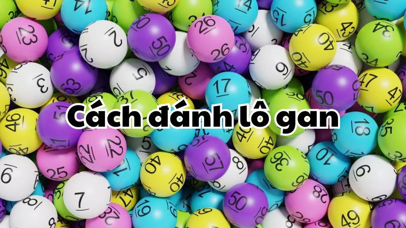 Nắm rõ quy luật chơi bắt lô gan tại Vinbet