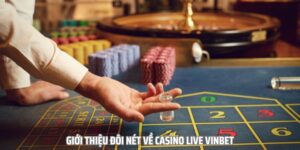Cách truy cập vào Live Casino Vinbet